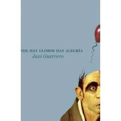 Donde hay globos hay alegría  - Javi Guerrero