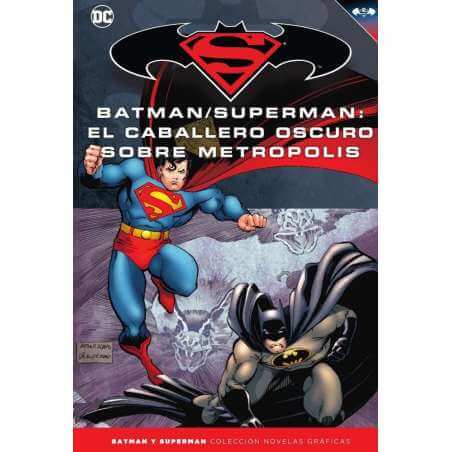 Batman/Superman: El Caballero Oscuro sobre Metropolis. Colección Novelas Gráficas 38