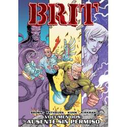 BRIT vol02 - Ausente sin permiso - Robert Kirkman