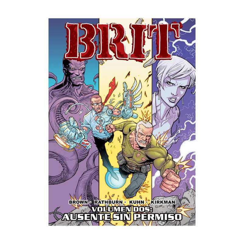 BRIT vol02 - Ausente sin permiso - Robert Kirkman