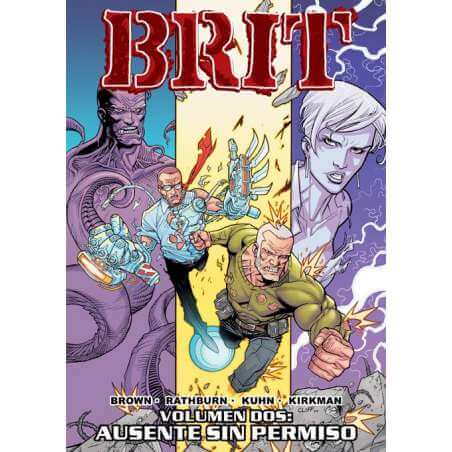 BRIT vol02 - Ausente sin permiso - Robert Kirkman