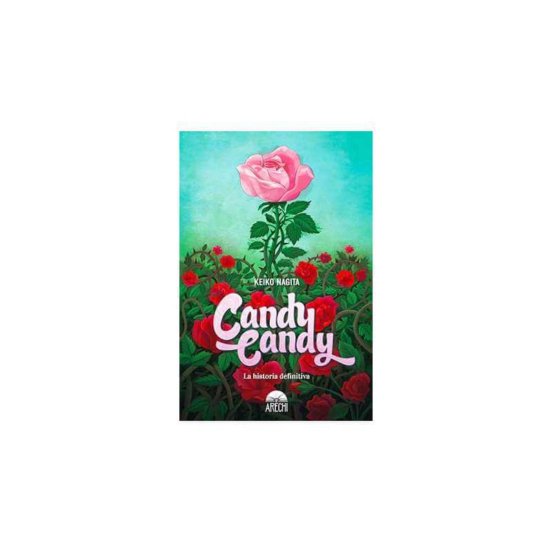 CANDY CANDY. LA HISTORIA DEFINITIVA