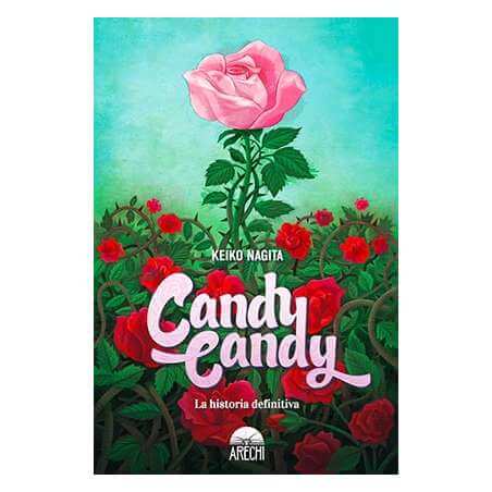 CANDY CANDY. LA HISTORIA DEFINITIVA