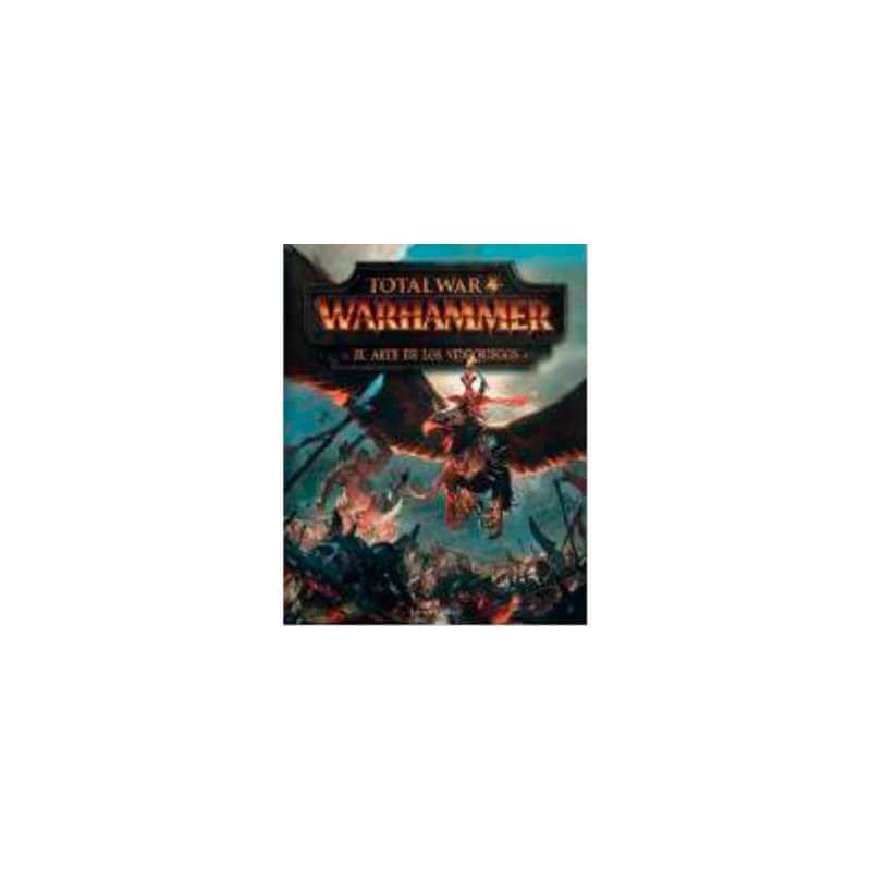 TOTAL WAR WARHAMMER. EL ARTE DE LOS JUEGOS