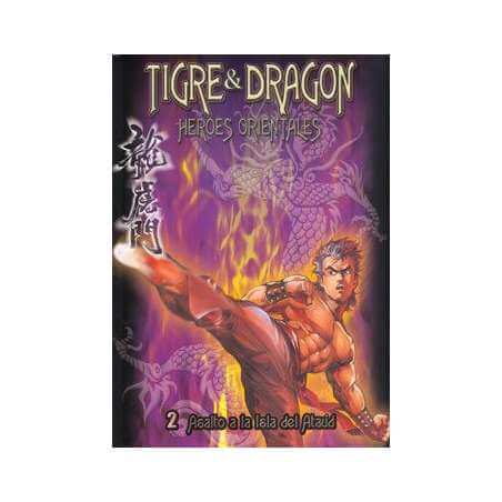 TIGRE Y DRAGON Heroes orientales, Vol.02