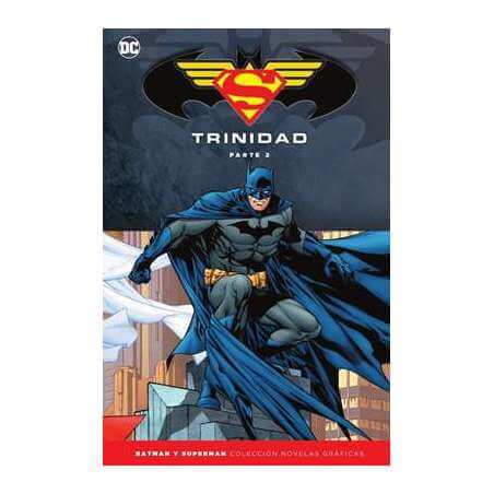Batman y Superman. Colección Novelas Gráficas: Trinidad Parte 2