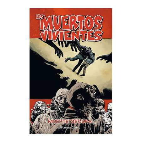 Los Muertos Vivientes 28 - Muerte segura